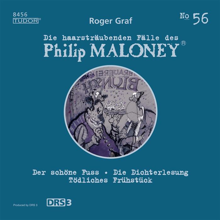 Der schöne Fuss/ Die Dichterlesung/ Tödliches Frühstück: Die haarsträubenden Fälle des Philip Maloney, No.56