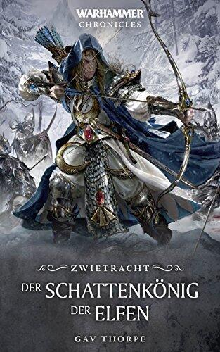 Der Schattenkönig der Elfen (Warhammer Chronicles)
