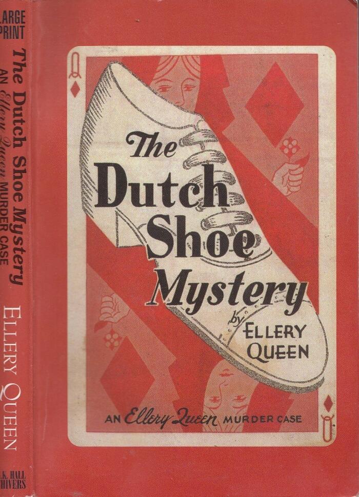 The Dutch Shoe Mystery : An Ellery Queen Murder Case