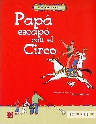 Papá escapó con el circo