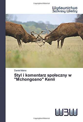 Styl i komentarz społeczny w "Mchongoano" Kenii