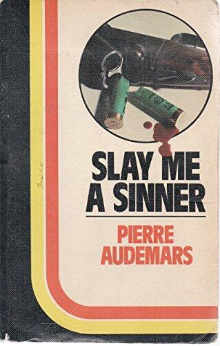 Slay me a sinner