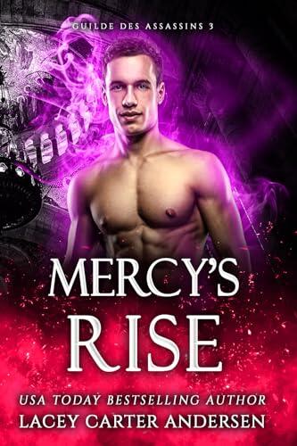 Mercy's Rise: Ein Paranormaler Reverse Harem Liebesroman (Guilde des Assassins t. 3)