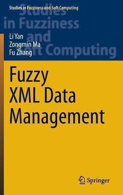 Fuzzy XML Data Management