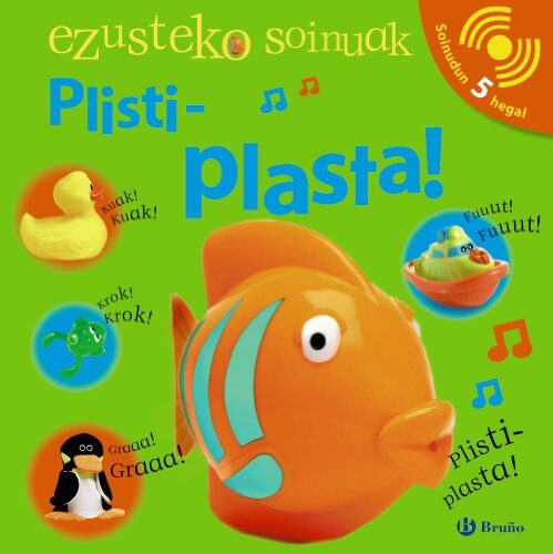 EZUSTEKO SOINUAK - Plisti-plasta!