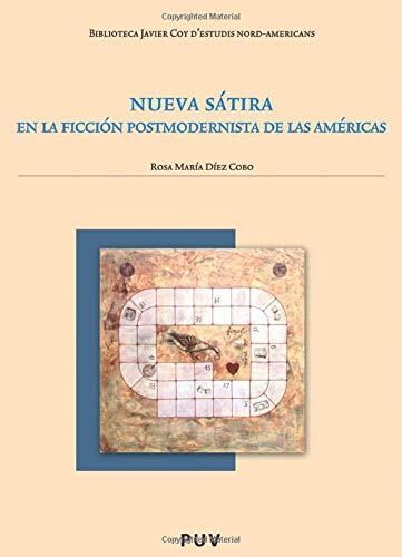 Nueva sátira en la ficción postmodernista de las Américas