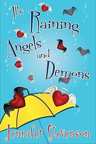 It's Raining Angels and Demons: A Slacker Demons Novel