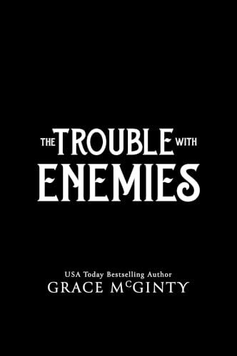 The Trouble With Enemies: A Creature Crisis Hotline Novel