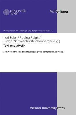 Text und Mystik (Wiener Forum Fur Theologie Und Religion)