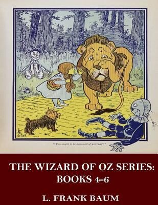 The Wizard of Oz Series: Books 4-6