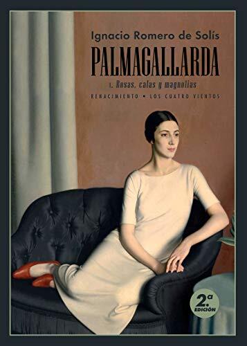 Palmagallarda (I): Rosas, Calas y Magnolias