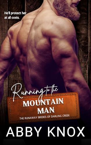 Running to the Mountain Man