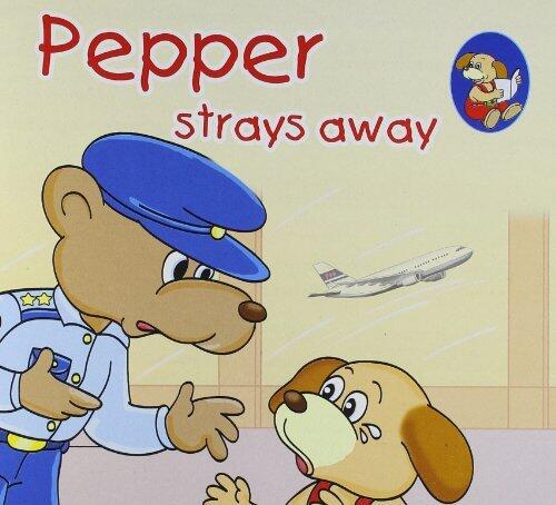 Sterling Publishers Pvt Ltd Pepper Strays Away