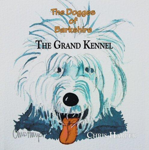 The Dogges of Barkshire: The Grand Kennel