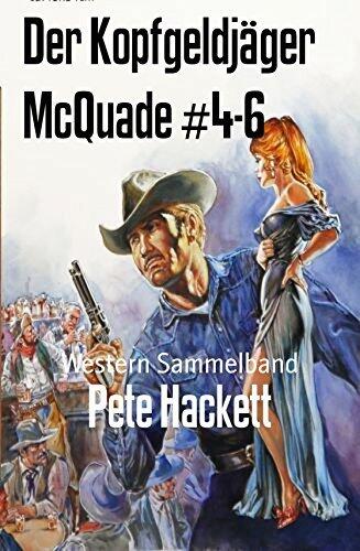 Der Kopfgeldjäger McQuade #4-6