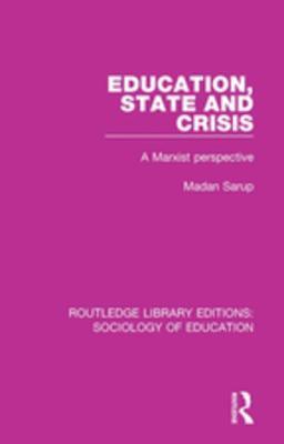Education State and Crisis: A Marxist Perspective