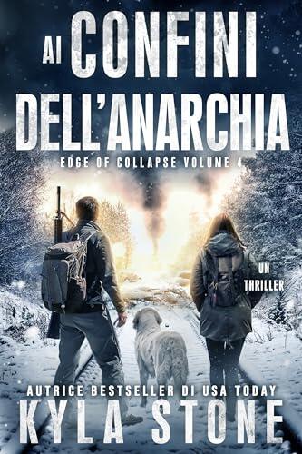 Ai confini dell'anarchia: Un thriller (Edge of Collapse Vol. 4)