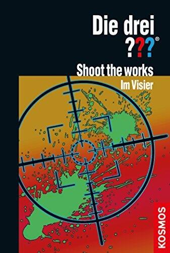Die drei ??? Shoot the works - Im Visier