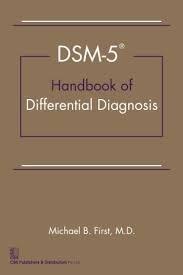 Dsm 5 Handbook Of Differential Diagnosis Spl Edition