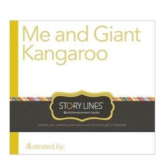 Story Lines: Me and Giant Kangaroo