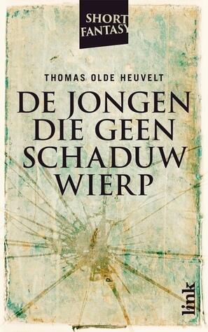 De jongen die geen schaduw wierp