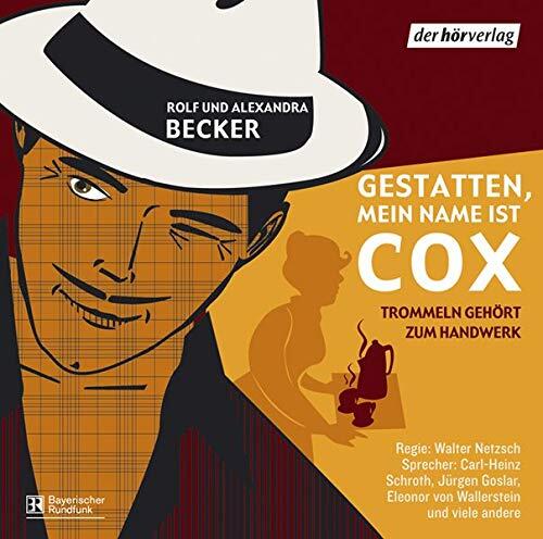 Gestatten, Mein Name Ist Cox: Trommeln Gehört Zum Handwerk (Hörspiel)