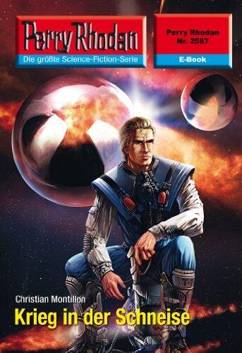 Perry Rhodan 2587: Krieg in der Schneise: Perry Rhodan-Zyklus "Stardust" (Perry Rhodan-Erstauflage)
