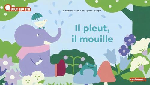 À la Queue Leu Leu - Il pleut, il mouille: Nouvelle édition