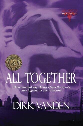 All Together: The All Trilogy (The All Series) by Mr Dirk Vanden
