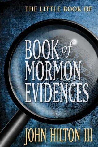 The Little Book of Book of Mormon Evidences