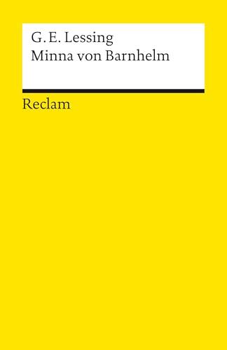 Minna von Barnhelm, oder das Soldatenglück: Ein Lustspiel in fünf Aufzügen (Reclams Universal-Bibliothek)