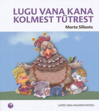Lugu vana kana kolmest tütrest