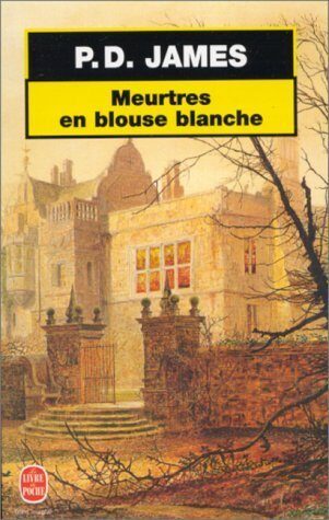 Meurtres en blouse blanche de James (1 février 1991) Poche