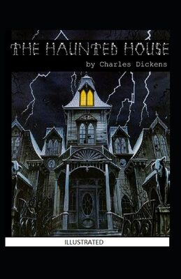 The Haunted House Illustrated