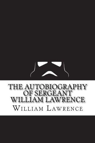 The Autobiography of Sergeant William Lawrence