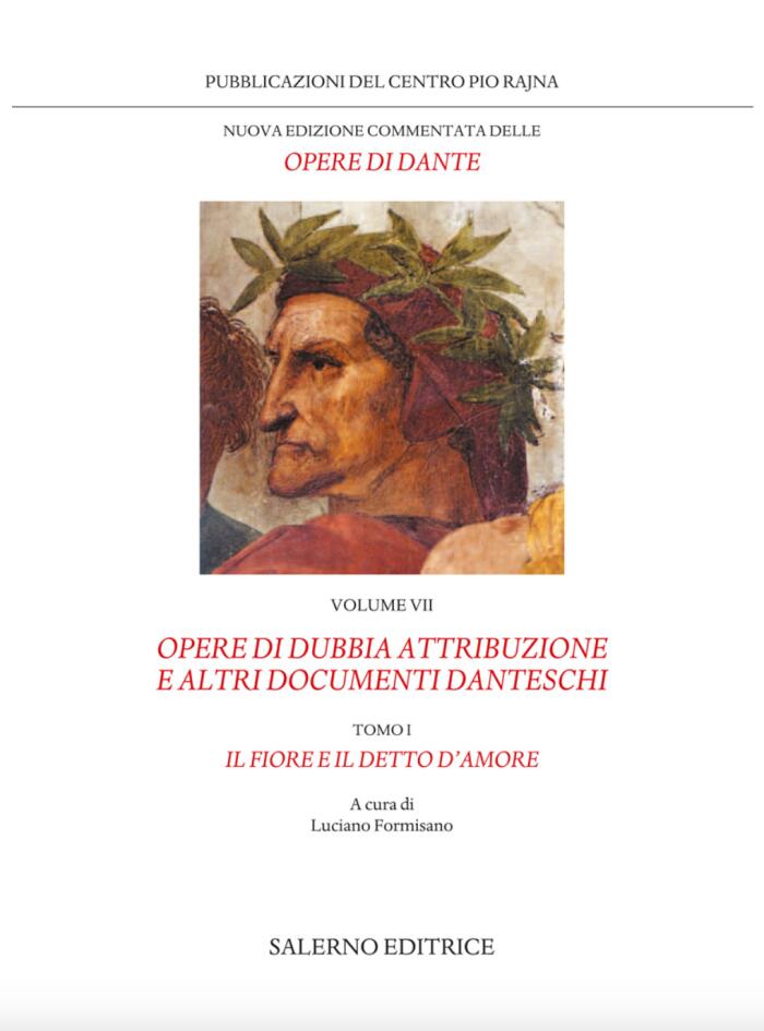 Opere di dubbia attribuzione e altri documenti danteschi. I. Il Fiore e il Detto d'amore