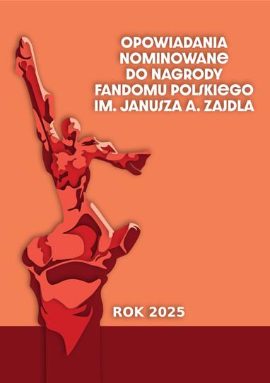 Opowiadania nominowane do Nagrody im. Janusza A Zajdla. Rok 2025