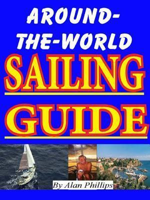 Around-The-World Sailing Guide: How to Sail Around the World?