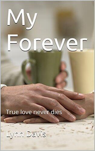 My Forever: True love never dies
