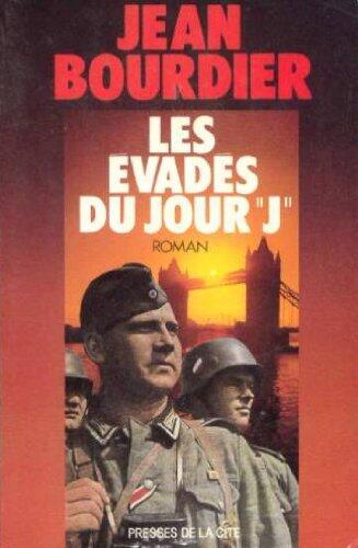 Les évadés du jour J (Collection "Frères d'armes")