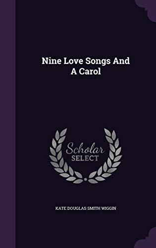 Nine Love Songs And A Carol