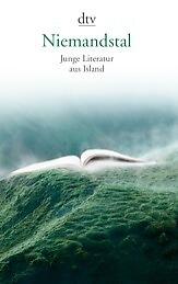 Niemandstal. Junge Literatur aus Island.