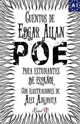 Cuentos de Edgar Allan Poe para estudiantes de español. Nivel A1: Tales from Edgar Allan Poe. Reading Book For Spanish learners. Level A1. (Read in Spanish, Level A1)