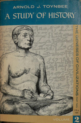 A Study of History (Vol 2): The Genesis of Civilizations