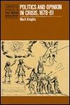 Politics and Opinion in Crisis, 1678-81