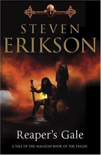 Reaper's Gale:  A tale of the Malazan Book of the Fallen