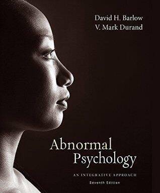 Abnormal Psychology: An Integrative Approach [with MindTap Psychology Access Card]