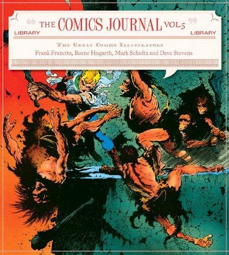 COMICS JOURNAL LIBRARY VOL. 5, THE : The Great Comics Illustrators: v. 5 by Tom Spurgeon