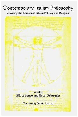 Contemporary Italian Philosophy: Crossing the Borders of Ethics, Politics, and Religion
