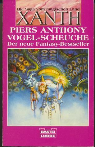 Vogel-Scheuche: Die Saga vom magischen Land Xanth